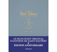 Le manuscrit du Petit Prince: Fac-similé et transcription - Edition anniversaire