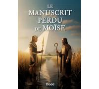 Le manuscrit perdu de Moïse