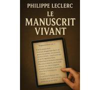 LE MANUSCRIT VIVANT