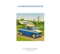 Le marchand de bonheur: Les glaces Antonio