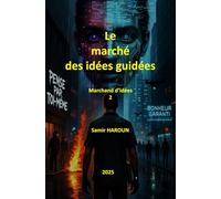 Le marché des idées guidées: Marchand d’idées 2