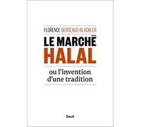 Le Marché halal ou l'invention d'une tradition