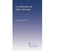 Le maréchal de Saint-Arnaud