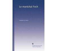 Le maréchal Foch