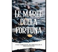 Le maree della fortuna: Una variante di Orgoglio e Pregiudizio