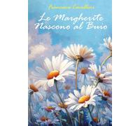 Le Margherite Nascono al Buio