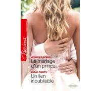 Le Mariage Dun Prince - Un Lien Inoubliable (ebook)