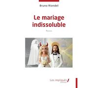 Le mariage indissoluble