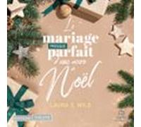 Le Mariage Presque Parfait D'une Accro À Noël