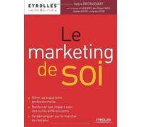 Le marketing de soi de Cyril Bladier (23 janvier 2014) Broché