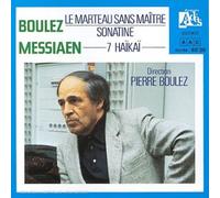 Le Marteau Sans Maitre / Sonatine / 7 Haikai