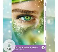 Le Masque de boue mortel - Französische Krimi-Lektüre A2-B1 (+ Audio-CD): Mit der Frank-Lesemethode leicht verständlich gemacht