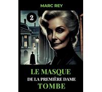 Le Masque de la Première Dame Tombe: 2