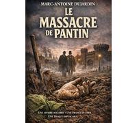 Le Massacre de Pantin: Roman d’un fait divers français