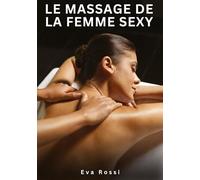 Le massage de la femme sexy: Nouvelles Érotiques de Sexe Tabou pour Adultes: 896