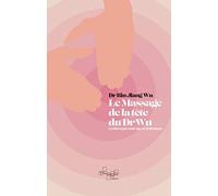 Le massage de tête du Dr Wu: La thérapie anti-âge et holistique