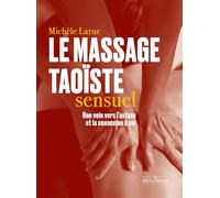Le massage taoïste sensuel: Une voie vers l'extase et la connexion de soi