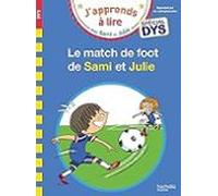 Le Match De Foot De Sami Et Julie: Spécial Dys
