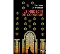 Le Médecin de Cordoue (Les Grands Romans)