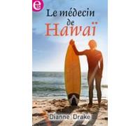 Le Médecin De Hawaï (ebook)