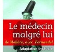 Le Médecin Malgré Lui (audiolibro)