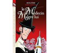 Le Médecin malgré lui: Nouv. Ed.