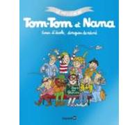 Le Meilleur De Tom-tom Et Nana Volume 2 Fous D École Dingues De Récré