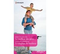 Le Meilleur Des Pères - La Surprise Du Bonheur (ebook)