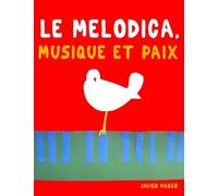 Le Melodica, Musique et Paix: 10 pièces faciles pour le Melodica débutant livre
