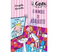 Le memorie di Adalberto: Lettori in gamba (Colibrì)