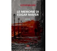 Le memorie di Edgar Maver (Testimonianze)
