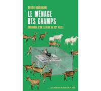 Le ménage des champs: Chronique d'un éleveur au 21e siecle