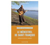 Le ménestrel de Saint François (Chemins d'étoiles)