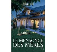 Le mensonge des mères (Mes romans noirs à suspense)