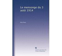 Le mensonge du 3 août 1914