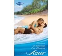 Le Mensonge Dun Séducteur (ebook)