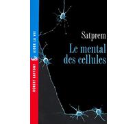 Le mental des cellules