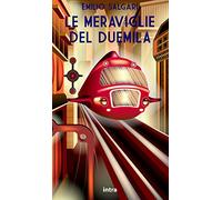 Le meraviglie del Duemila (Annotato) (Il disoriente)