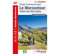 Le Mercantour ; Vallée des Merveilles: Grande traversée des Alpes: 0507 (Grande Randonnée)