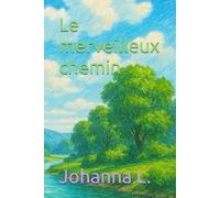 Le merveilleux chemin (Les fantastiques)