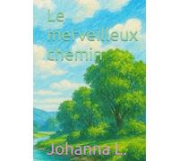 Le merveilleux chemin (Les fantastiques)