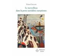 Le Merveilleux Dans La Prose Surréaliste Européenne (ebook)