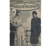 Le Merveilleux Enlèvement (ebook)