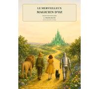 Le Merveilleux Magicien d’Oz (Translated): Édition brochée illustrée en noir et blanc