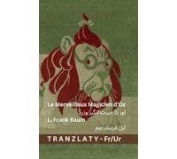Le Merveilleux Magicien d'Oz / اوز کا حیرت انگیز وزرڈ: Tranzlaty Français اردو