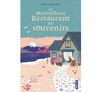 Le merveilleux restaurant des souvenirs: Tome 1