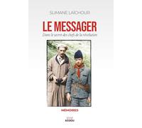 Le Messager: Dans le secret des chefs de la Révolution