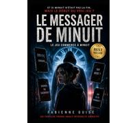 Le Messager de Minuit: Le Jeu commence à Minuit - Un thriller psychologique où tout peut arriver