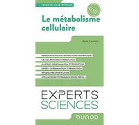 Le métabolisme cellulaire: L'essentiel pour l'étudiant