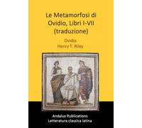 Le Metamorfosi di Ovidio, Libri I-VII (traduzione)